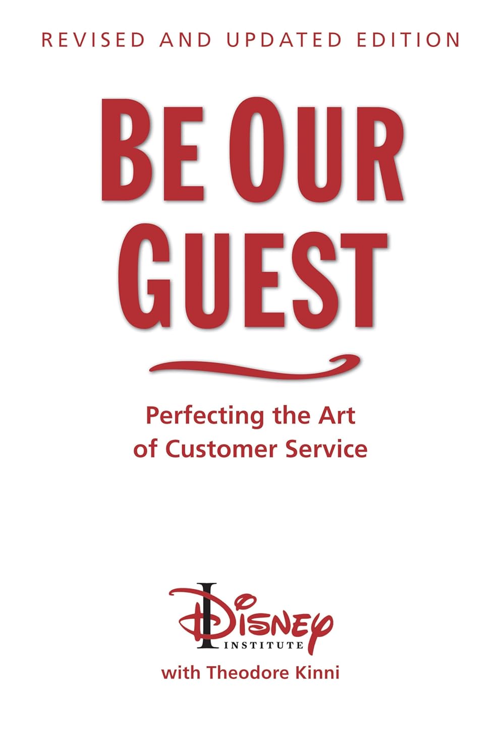 Be Our Guest bokomslag av Theodore Kinni och Disney Institute
