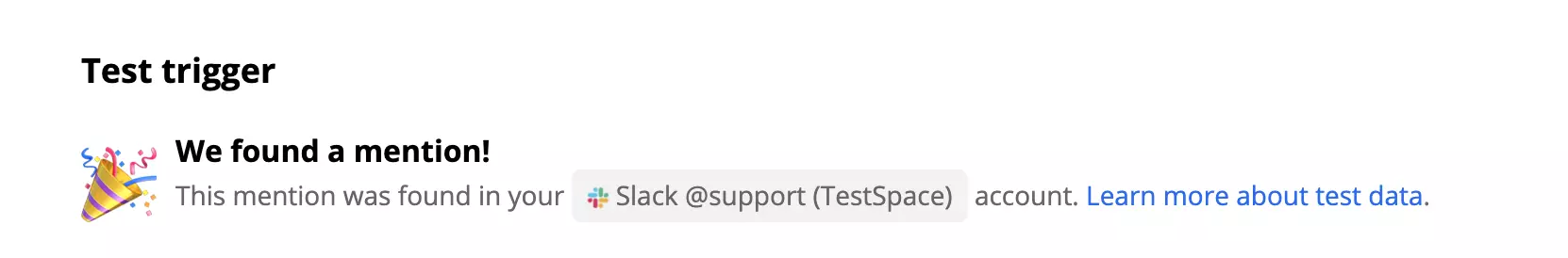 Ett framgångsrikt test av en Slack-trigger